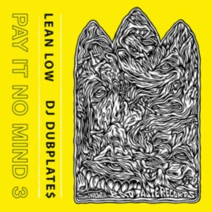 Lean Low & Dj Dubplates - Pay It No Mind 3 ryhmässä VINYYLI @ Bengans Skivbutik AB (4214172)