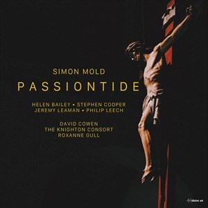 Mold Simon - Passiontide - A Lenten Cantata ryhmässä CD @ Bengans Skivbutik AB (4216589)
