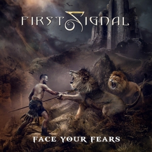 First Signal - Face Your Fears ryhmässä CD @ Bengans Skivbutik AB (4216734)