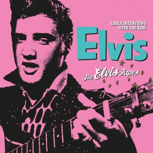 Presley Elvis - Elvis Tapes The (Clear Vinyl Lp) ryhmässä Minishops / Elvis Presley @ Bengans Skivbutik AB (4217280)