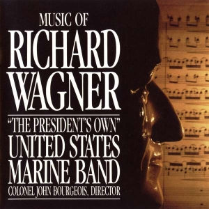 United States Marine Band - Music Of Richard Wagner ryhmässä CD @ Bengans Skivbutik AB (4217315)