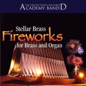 Stellar Brass - Fireworks For Brass And Organ ryhmässä CD @ Bengans Skivbutik AB (4217320)