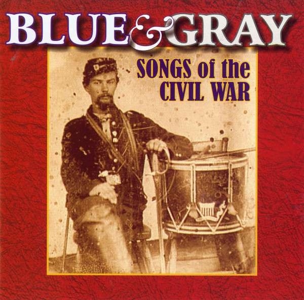 Various - Blue & Gray - Songs Of The Civil Wa ryhmässä CD / Myydyimmät @ Bengans Skivbutik AB (4217349)