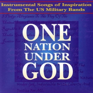 United States Military Bands - One Nation Under God ryhmässä CD @ Bengans Skivbutik AB (4217350)