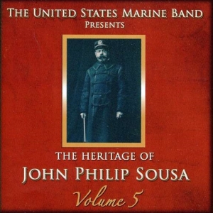 United States Marine Band - Heritage Of J P Sousa Vol 5 ryhmässä CD @ Bengans Skivbutik AB (4217359)
