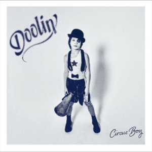 Doolin' - Circus Boy (Clear) ryhmässä VINYYLI @ Bengans Skivbutik AB (4217491)