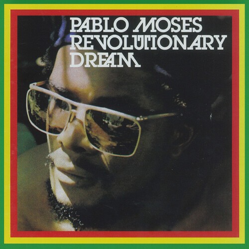 Moses Pablo - Revolutionary Dream (Reissue) ryhmässä CD / Reggae @ Bengans Skivbutik AB (4218131)