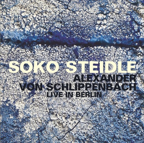Soko Steidle / Von Schlippenbach A - Live In Berlin ryhmässä CD / Jazz/Blues @ Bengans Skivbutik AB (4218142)