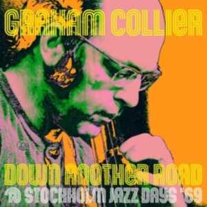 Collier Graham - Down Another Road @ Stockholm Jazz ryhmässä CD @ Bengans Skivbutik AB (4218173)