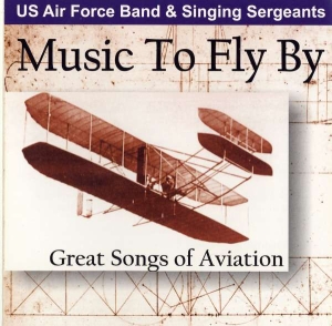 U S Air Force Band - Music To Fly By ryhmässä CD @ Bengans Skivbutik AB (4218878)