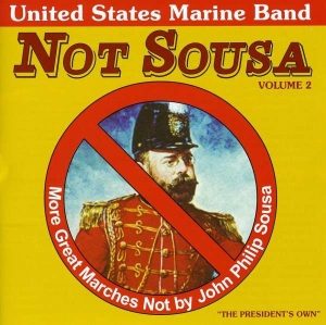 United States Marine Band - Not Sousa Vol 2 ryhmässä CD @ Bengans Skivbutik AB (4218879)
