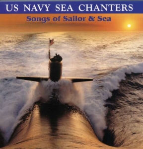 U S  Navy Sea Chanters - Songs Of Sailor & Sea ryhmässä CD @ Bengans Skivbutik AB (4218883)