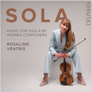 Ventris Rosalind - Sola: Music For Viola By Women Comp ryhmässä CD @ Bengans Skivbutik AB (4218920)