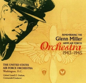 U S Air Force Orchestra - Remembering The Glenn Miller Orches ryhmässä CD @ Bengans Skivbutik AB (4219358)