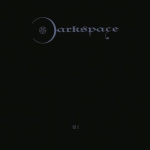 Darkspace - Dark Space Iii I ryhmässä CD @ Bengans Skivbutik AB (4219692)