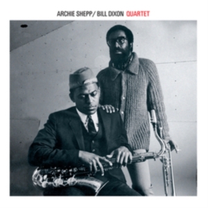 Archie & Bill Dixon -Quartet- Shepp - Archie Shepp & Bill Dixon Quartet ryhmässä CD @ Bengans Skivbutik AB (4219775)