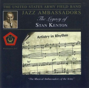 U S Army Field Band - Legacy Of Stan Kenton ryhmässä CD @ Bengans Skivbutik AB (4220054)