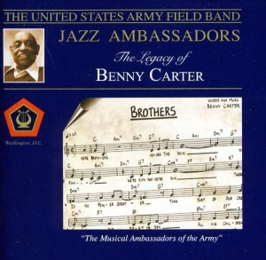 U S Army Field Band - Legacy Of Benny Carter ryhmässä CD @ Bengans Skivbutik AB (4220069)