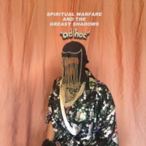 Spiritual Warfare And The Greasy Sh - Ad Hoc ryhmässä VINYYLI @ Bengans Skivbutik AB (4220595)