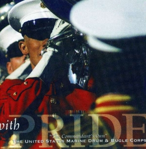 United States Marine Drum & Bugle C - With Pride ryhmässä CD / Klassiskt @ Bengans Skivbutik AB (4220656)