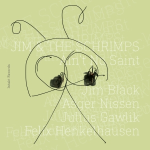 Jim Black & The Schrimps - Ain't No Saint ryhmässä CD @ Bengans Skivbutik AB (4220672)