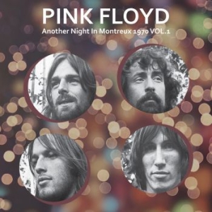 Pink Floyd - Another Night...Montreaux 1970 ryhmässä VINYYLI @ Bengans Skivbutik AB (4221759)