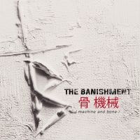 The Banishment - Machine And Bone ryhmässä CD @ Bengans Skivbutik AB (4222081)
