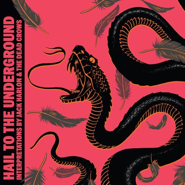 Jack Harlon & The Dead Crows - Hail To The Underground ryhmässä CD / Hårdrock/ Heavy metal @ Bengans Skivbutik AB (4222109)