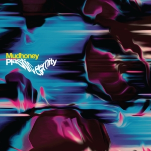 Mudhoney - Plastic Eternity (Ltd Silver Vinyl) ryhmässä MK Test 4 @ Bengans Skivbutik AB (4222674)