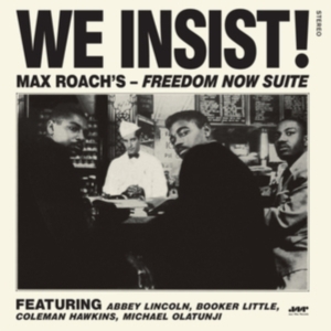 Max Roach - We Insist! Freedom Now Suite ryhmässä VINYYLI / Jazz @ Bengans Skivbutik AB (4222770)