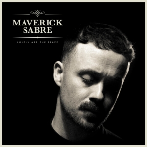 Sabre Maverick - Lonely Are The Brave (Mav's Version ryhmässä CD / Pop-Rock @ Bengans Skivbutik AB (4223427)