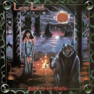 Liege Lord - Burn To My Touch (Digipack) ryhmässä CD @ Bengans Skivbutik AB (4223437)