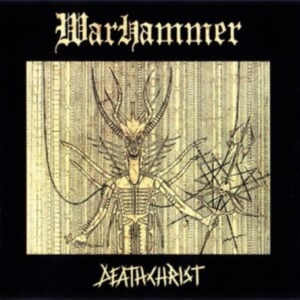 Warhammer - Deathchrist (Vinyl Lp) ryhmässä VINYYLI @ Bengans Skivbutik AB (4224031)