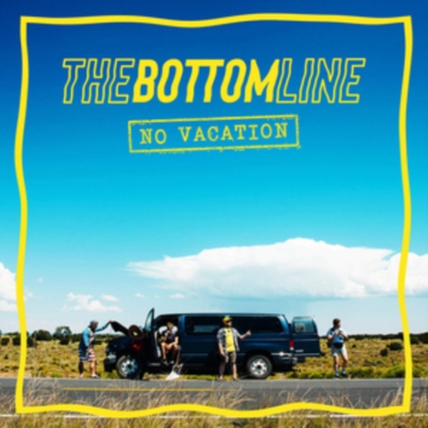 Bottom Line - No Vacation ryhmässä VINYYLI / Rock @ Bengans Skivbutik AB (4224093)