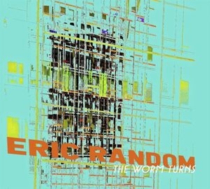 Random Eric - Worm Turns ryhmässä CD @ Bengans Skivbutik AB (4224353)