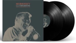 Morrissey - L.A. Turnaround (2 Lp Vinyl) ryhmässä VINYYLI @ Bengans Skivbutik AB (4224609)