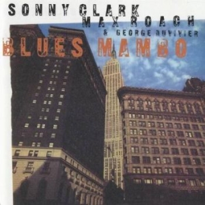 Clark Sonny/Max Roach/G Duvivier - Blues Mambo New York 1960 ryhmässä CD @ Bengans Skivbutik AB (4224688)