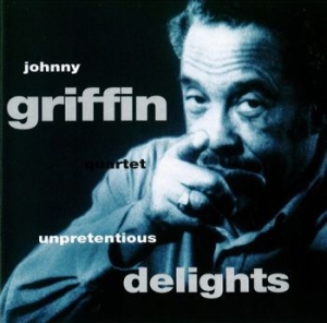 Griffin Johnny Quartet - Unpretentious Delights Warsaw 1978 ryhmässä CD @ Bengans Skivbutik AB (4224689)