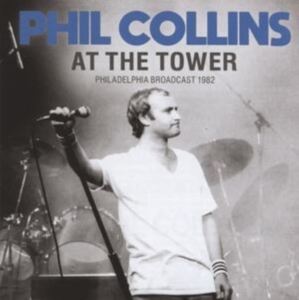Collins Phil - At The Tower (2 Lp Vinyl) ryhmässä VINYYLI @ Bengans Skivbutik AB (4224724)
