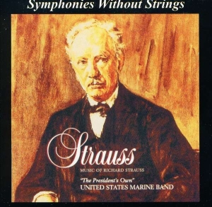 Strauss Richard - Symphonies Without Strings ryhmässä CD @ Bengans Skivbutik AB (4224819)