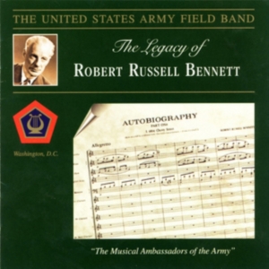 United States Army Field Band - Legacy Of Robert R  Bennett ryhmässä CD @ Bengans Skivbutik AB (4224825)