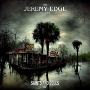 Jeremy Edge Project The - Saints & Souls Vol 1 ryhmässä VINYYLI @ Bengans Skivbutik AB (4225066)