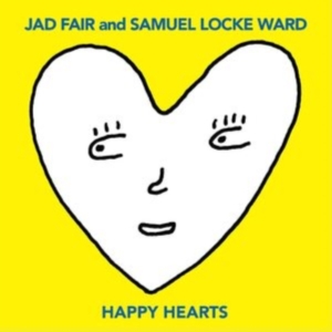 Fair Jad And Samuel Locke Ward - Happy Hearts (Yellow Vinyl) ryhmässä VINYYLI @ Bengans Skivbutik AB (4225157)