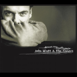 Hiatt John And The Goners - Beneath This Gruff Exterior ryhmässä VINYYLI @ Bengans Skivbutik AB (4225169)