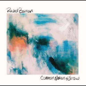 Baiman Rachel - Common Nation Of Sorrow ryhmässä VINYYLI @ Bengans Skivbutik AB (4225261)