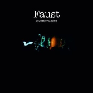 Faust - Momentaufnahme Ii ryhmässä MK Test 4 @ Bengans Skivbutik AB (4225310)