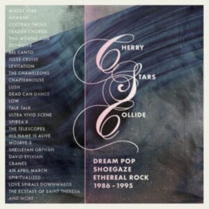 Various Artists - Cherry Stars Collide - Dream Pop, S ryhmässä CD @ Bengans Skivbutik AB (4225598)