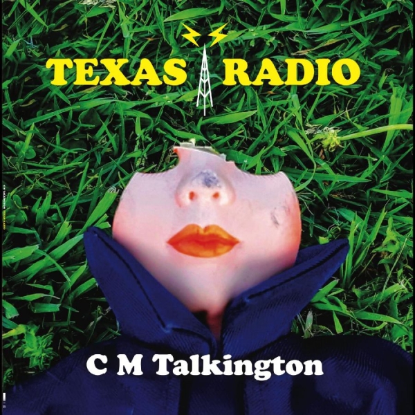 C.M. Talkington - Texas Radio ryhmässä CD / Myydyimmät @ Bengans Skivbutik AB (4225612)