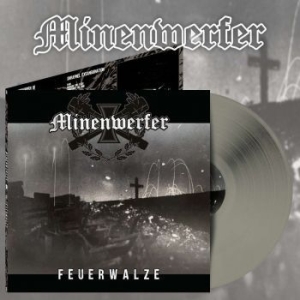 Minenwerfer - Feuerwalze (Grey Vinyl Lp) ryhmässä VINYYLI / Hårdrock/ Heavy metal @ Bengans Skivbutik AB (4225679)