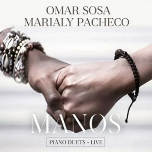 Sosa Omar Marialy Pacheco - Manos - Piano Duets Live ryhmässä CD @ Bengans Skivbutik AB (4226497)